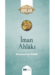 İman Ahlakı / Muhteşem Ahlak 5