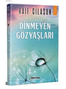 Dinmeyen Gözyaşları Dinmeyen Gözyaşları