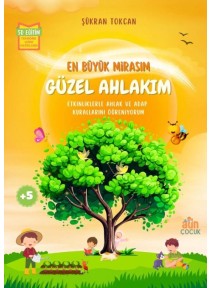 En Büyük Mirasım Güzel Ahlakım
