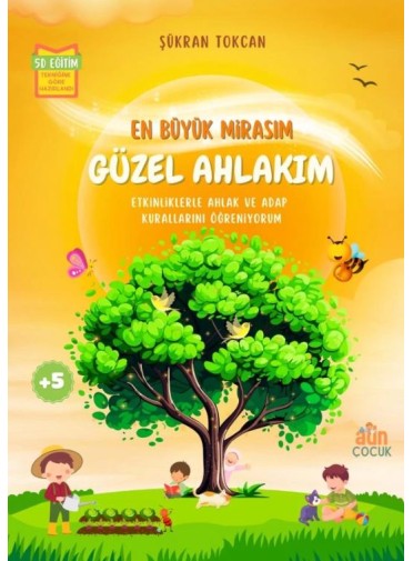 En Büyük Mirasım Güzel Ahlakım