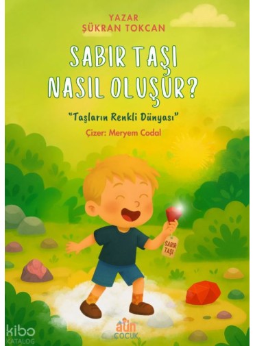 Sabır Taşı Nasıl Oluşur?
