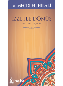 İzzetle Dönüş - Hayal mi Gerçek mi İzzetle Dönüş - Hayal mi Gerçek mi