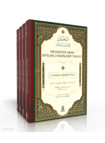 Mezhepler Arası İhtilaflı Hadislerin Tahlili - et-Tahkik fi Ehadisil Hilaf - 4 Cilt Takım