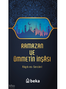 Ramazan ve Ümmetin İnşası
