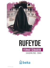 Rufeyde - Öncülerin İzinde Rufeyde - Öncülerin İzinde