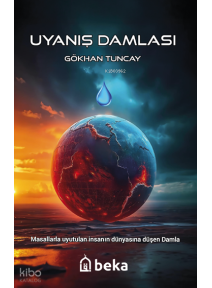 Uyanış Damlası;Masallarla Uyutulan İnsanın Dünyasına Düşen Damla