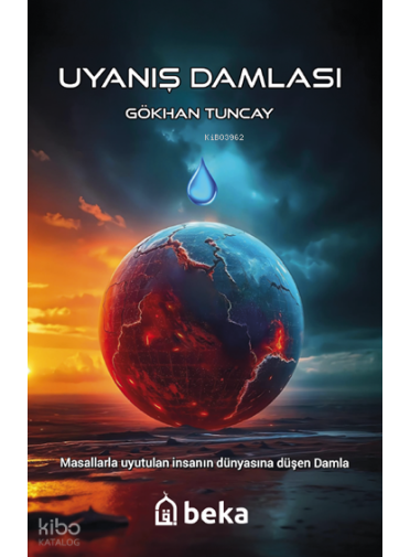 Uyanış Damlası;Masallarla Uyutulan İnsanın Dünyasına Düşen Damla