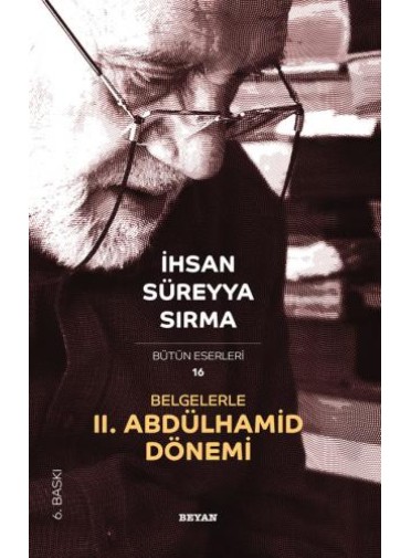Belgelerle II. Abdülhamid Dönemi