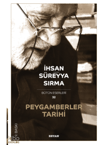 Peygamberler Tarihi; Bütün Eserleri 32 Peygamberler Tarihi; Bütün Eserleri 32