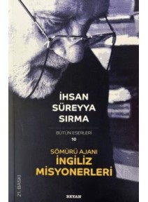 SÖMÜRÜ AJANI İNGİLİZ MİSYONERLERİ