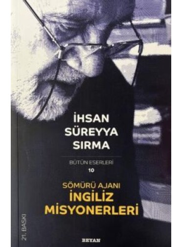 SÖMÜRÜ AJANI İNGİLİZ MİSYONERLERİ SÖMÜRÜ AJANI İNGİLİZ MİSYONERLERİ