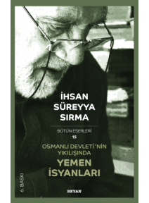 Osmanlı Devletinın Yıkılışında Yemen İsyanları