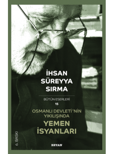 Osmanlı Devletinın Yıkılışında Yemen İsyanları