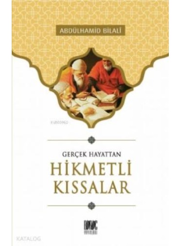 Gerçek Hayattan Hikmetli Kıssalar
