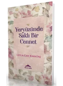 Yeryüzünde Saklı Bir Cennet