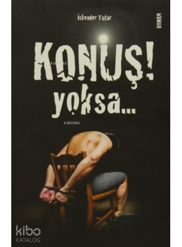 Konuş Yoksa