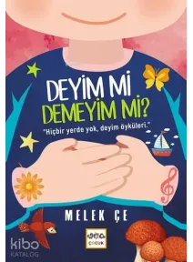 Deyim mi Demeyim mi?
