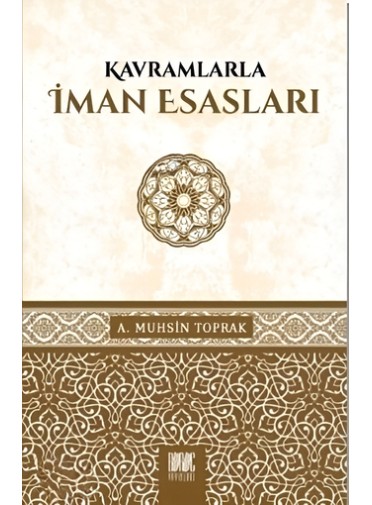 Kavramlarla İman Esasları