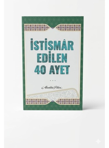 İstismar Edilen 40 Ayet