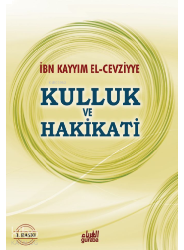 Kulluk ve Hakikati