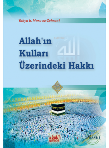 Allahın Kulları Üzerindeki Hakları Allahın Kulları Üzerindeki Hakları