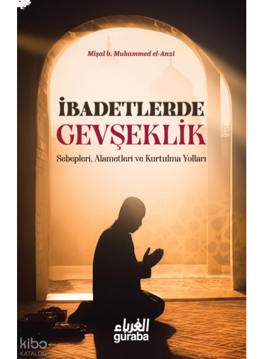 İbadetlerde Gevşeklik