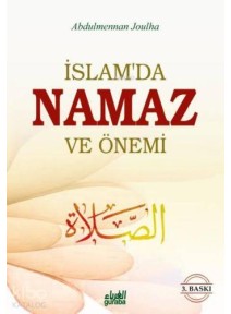 İslamda Namaz ve Önemi İslamda Namaz ve Önemi
