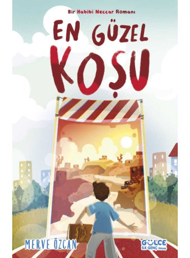 En Güzel Koşu / Bir Habibi Neccar Romanı En Güzel Koşu / Bir Habibi Neccar Romanı