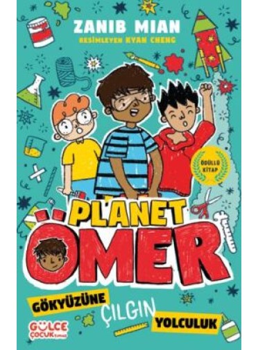 Gökyüzüne Çılgın Yolculuk & Planet Ömer 5