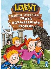 Levent Kurtarma Operasyonu: Troya Hazinelerinin Peşinde
