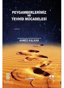 Peygamberler ve Tevhid Mücadelesi