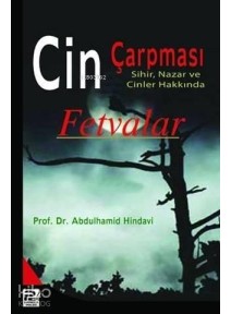 Cin Çarpması, Sihir, Nazar ve Cinler Hakkında Fetvalar