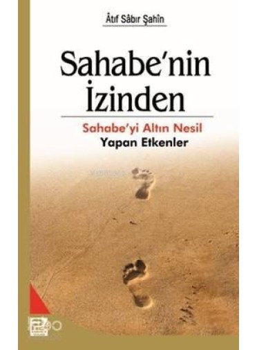 Sahabe'nin İzinden Sahabe'nin İzinden