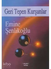 Geri Tepen Kurşunlar