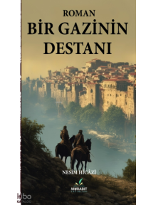 Bir Gazinin Destanı Bir Gazinin Destanı