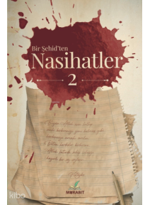 Bir Şehid’ten Nasihatler 2