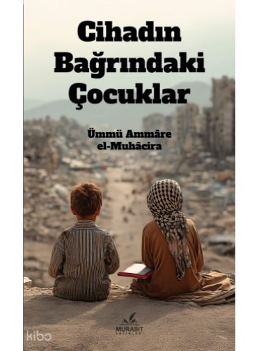 Cihadın Bağrındaki Çocuklar