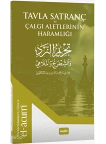 Tavla Satranc ve Çalgı Aletlerinin Haramlığı