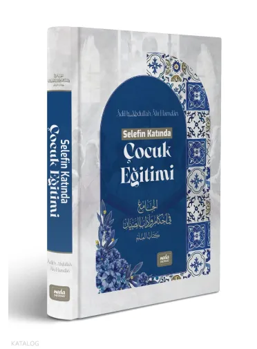Selefin Katında Çocuk Eğitimi