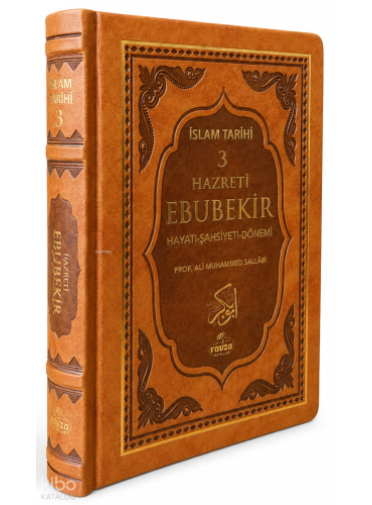 I. Halife Hz. Ebubekir (ra) Hayatı, Şahsiyeti, ve Dönemi (Termo Deri);İslam Tarihi 3 I. Halife Hz. Ebubekir (ra) Hayatı, Şahsiyeti, ve Dönemi (Termo Deri);İslam Tarihi 3