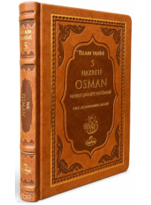 III. Halife Hz. Osman (ra) Hayatı, Şahsiyeti ve Dönemi (Termo Deri);İslam Tarihi 5