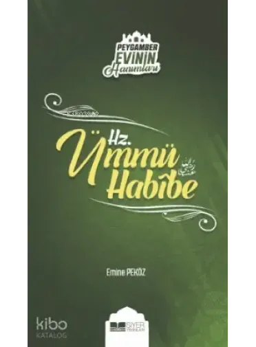 Hz Ümmü Habibe; Peygamber Evinin Hanımları 6 Hz Ümmü Habibe; Peygamber Evinin Hanımları 6