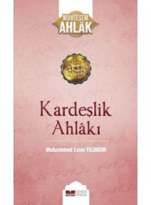 Kardeşlik Ahlakı