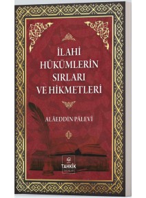 İlahi Hükümlerin Sırları ve Hikmetleri İlahi Hükümlerin Sırları ve Hikmetleri
