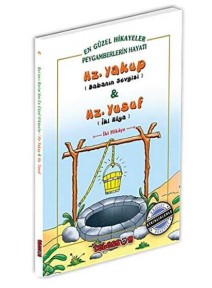 Hz. Yakup Babanın Sevgisi ve Hz. Yusuf İki Rüya