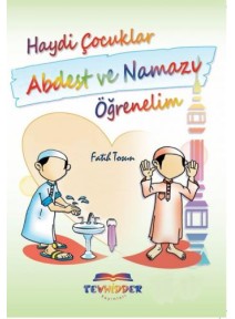 Haydi Çocuklar Abdest Ve Namazı Öğrenelim
