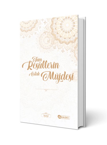 Tüm Rasûllerin Ortak Müjdesi