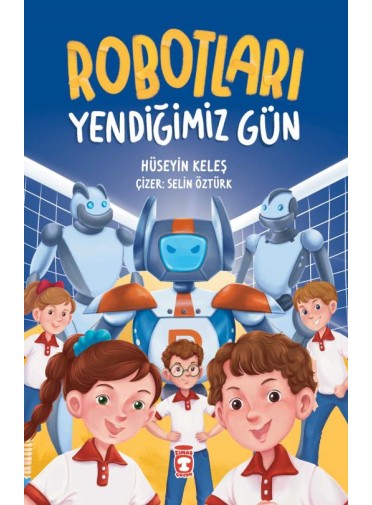 Robotları Yendiğimiz Gün Robotları Yendiğimiz Gün