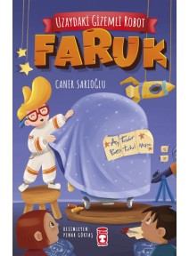 Uzaydaki Gizemli Robot - Faruk