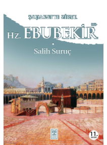 Sadakatte Zirve - Hz. Ebubekir (Ra)
